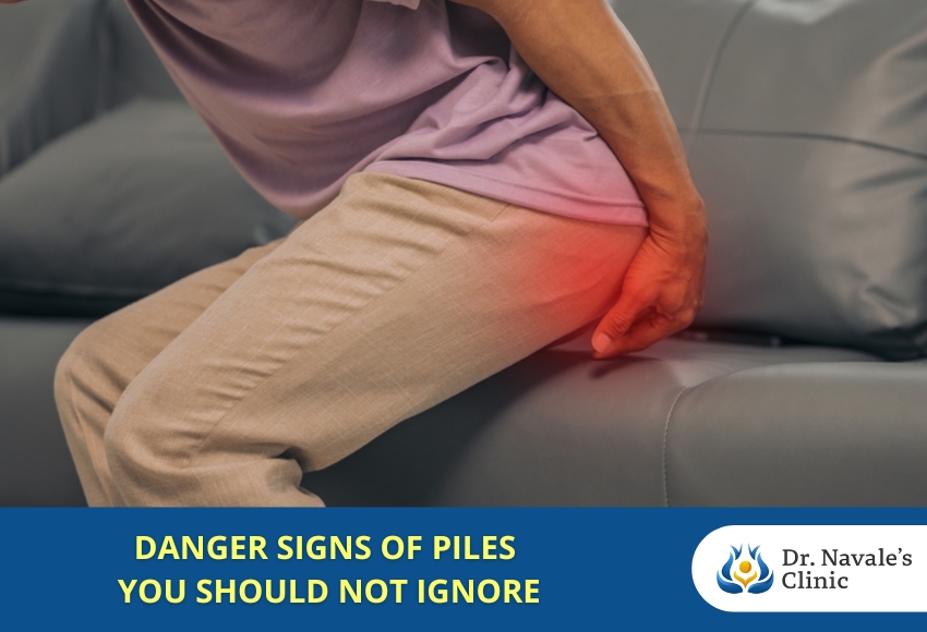 Danger signs of piles